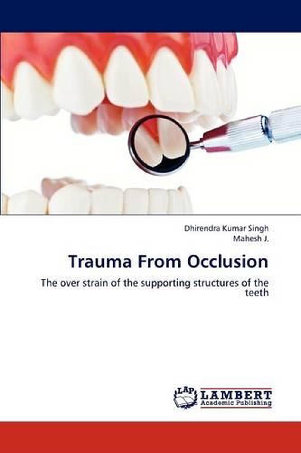 Trauma from Occlusion by Singh Dhirendra Kumar (English) Paperback Book