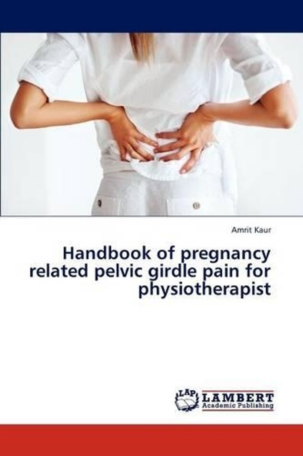 Handbook Of Pregnancy Related Pelvic Girdle Pain For Physiotherapist By handbook-of-pregnancy-related-pelvic-girdle-pain-for-physiotherapist-by
