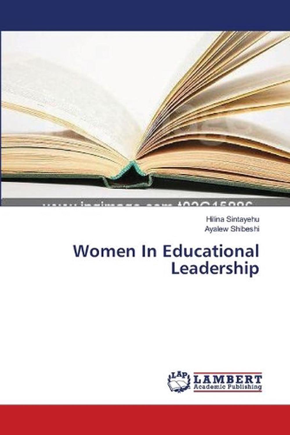 Women In Educational Leadership By Sintayehu Hilina English Paperback Book Fre 9783659392498 