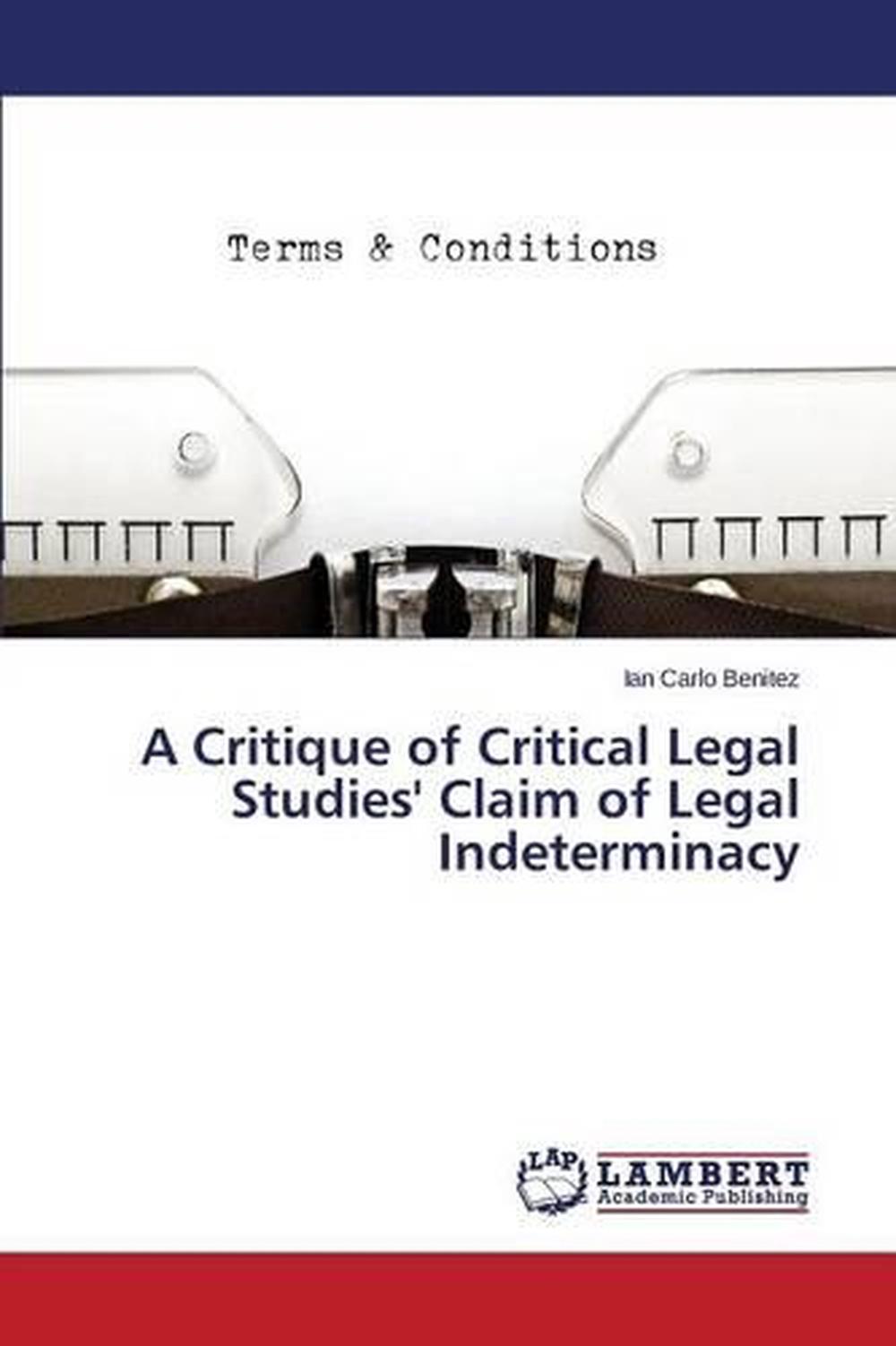 a-critique-of-critical-legal-studies-claim-of-legal-indeterminacy-by