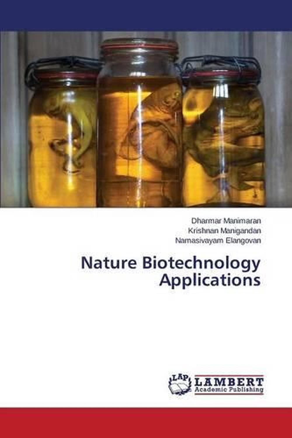 Nature Biotechnology Applications by Manimaran Dharmar (English