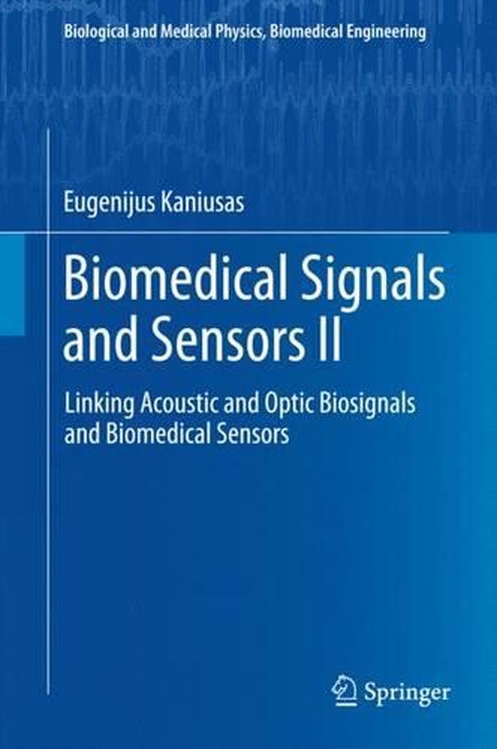 Biomedical Signals and Sensors Ii: Linking Acoustic and Optic ...