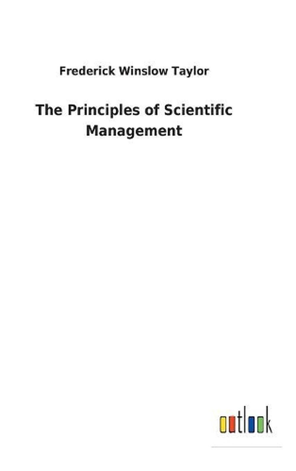 Principles Of Scientific Management By Frederick Winslow Taylor ...