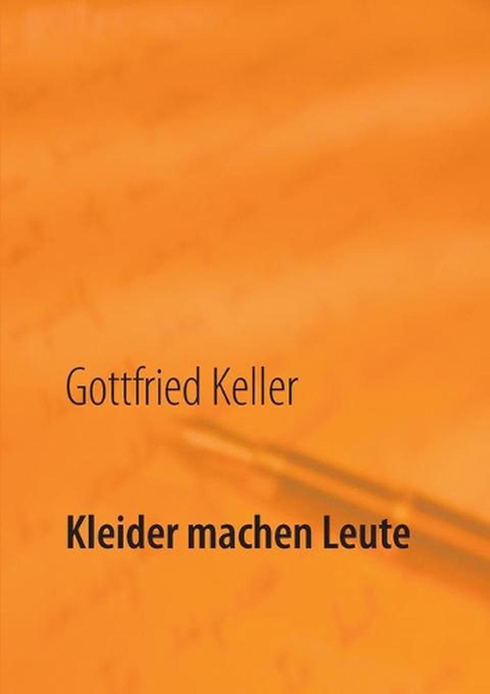 Kleider Machen Leute By Gottfried Keller German Paperback Book Free Shipping Ebay