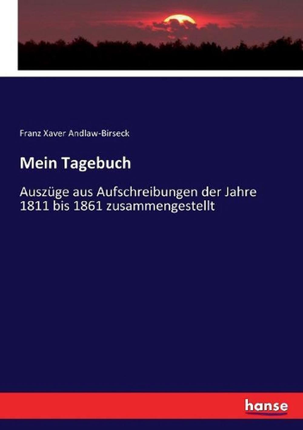 Mein Tagebuch By Franz Xaver Andlaw Birseck German Paperback Book Free Shippin 9783744699495 Ebay