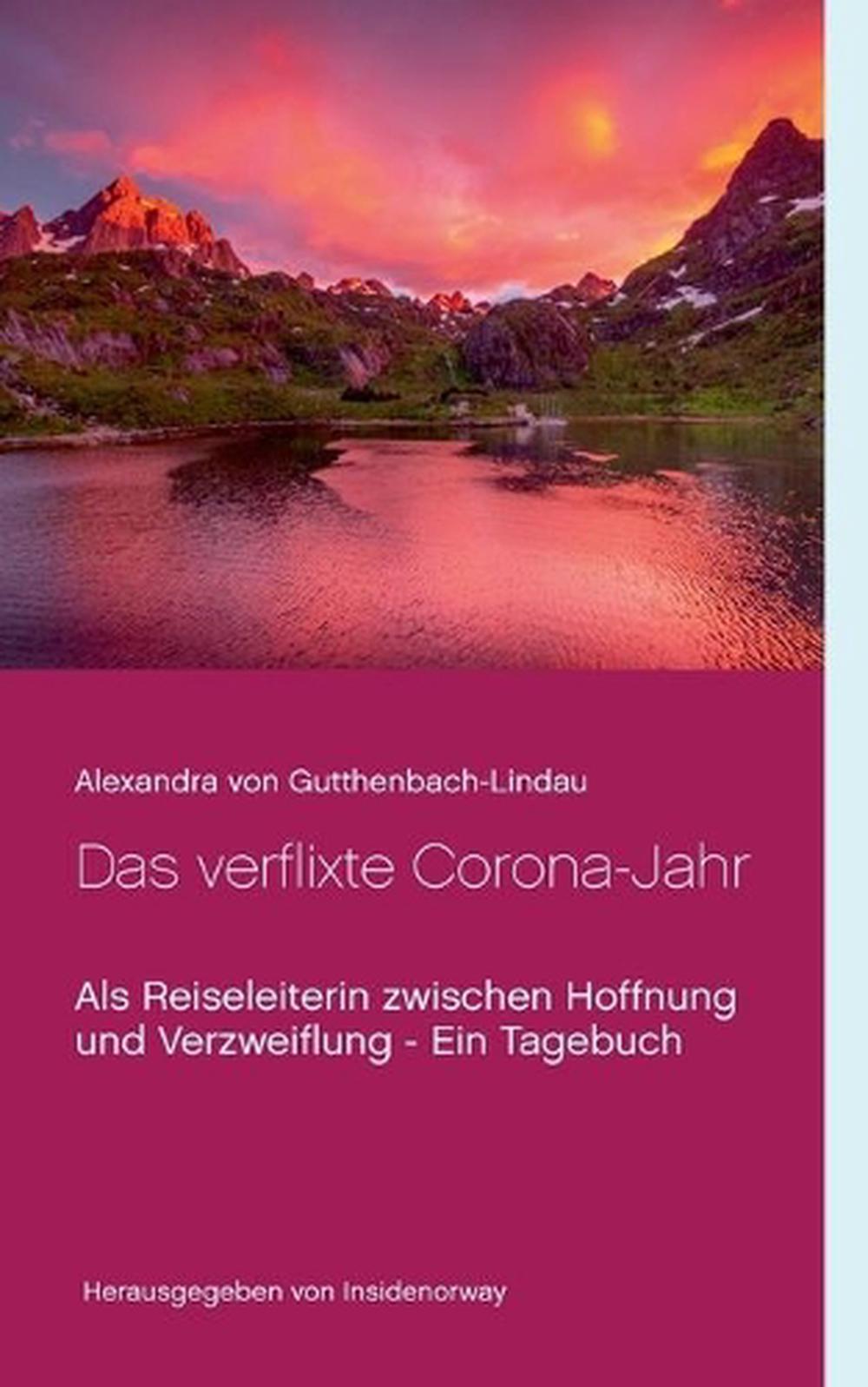 Verflixte Corona-jahr by Alexandra Von Gutthenbach-lindau ...