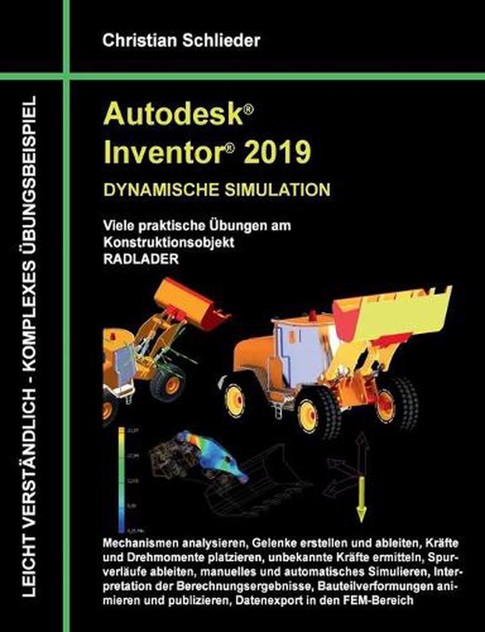 Autodesk Inventor 2019 - Dynamische Simulation: Viele praktische ...