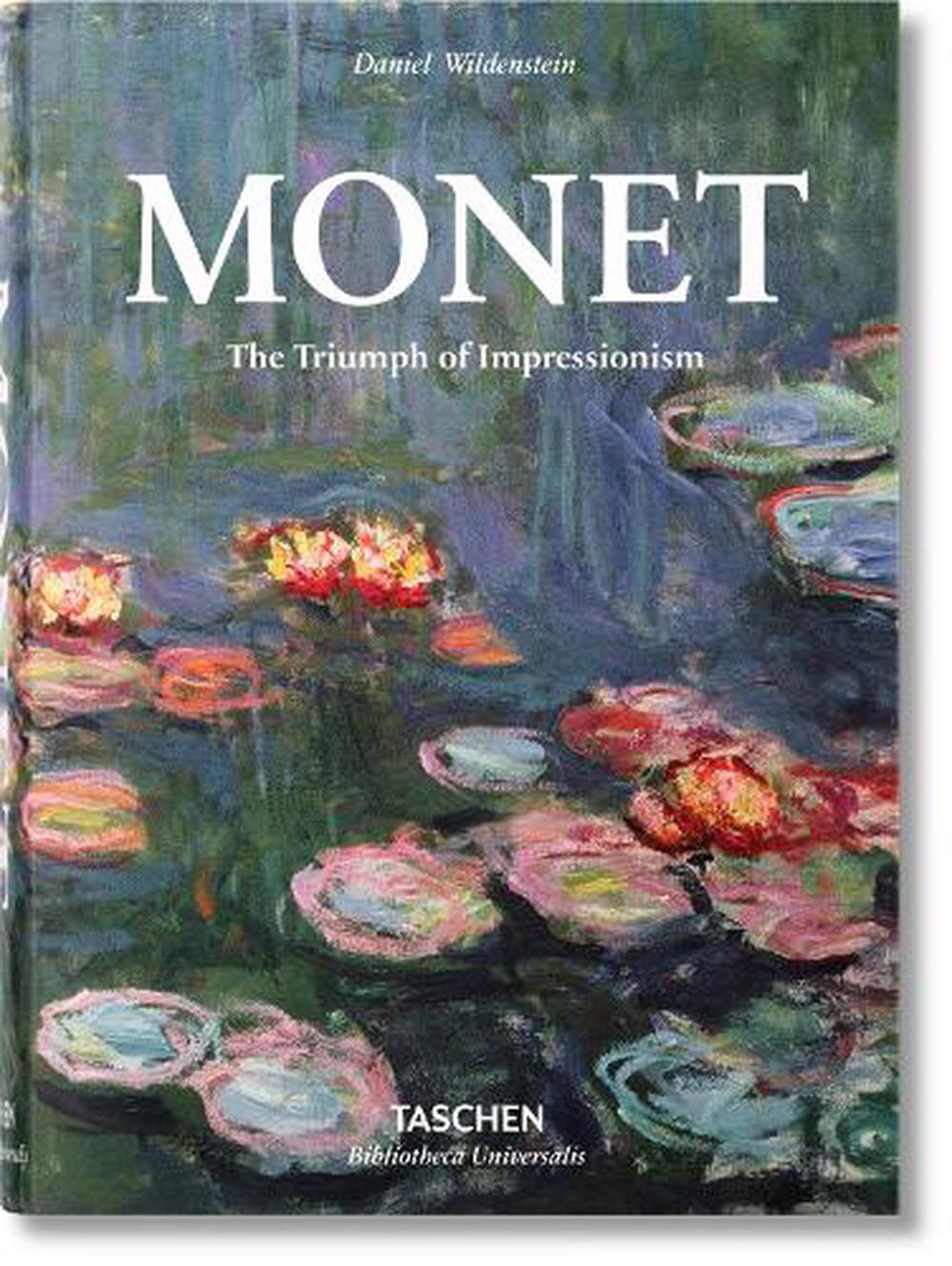 Monet. The Triumph of Impressionism by Daniel Wildenstein