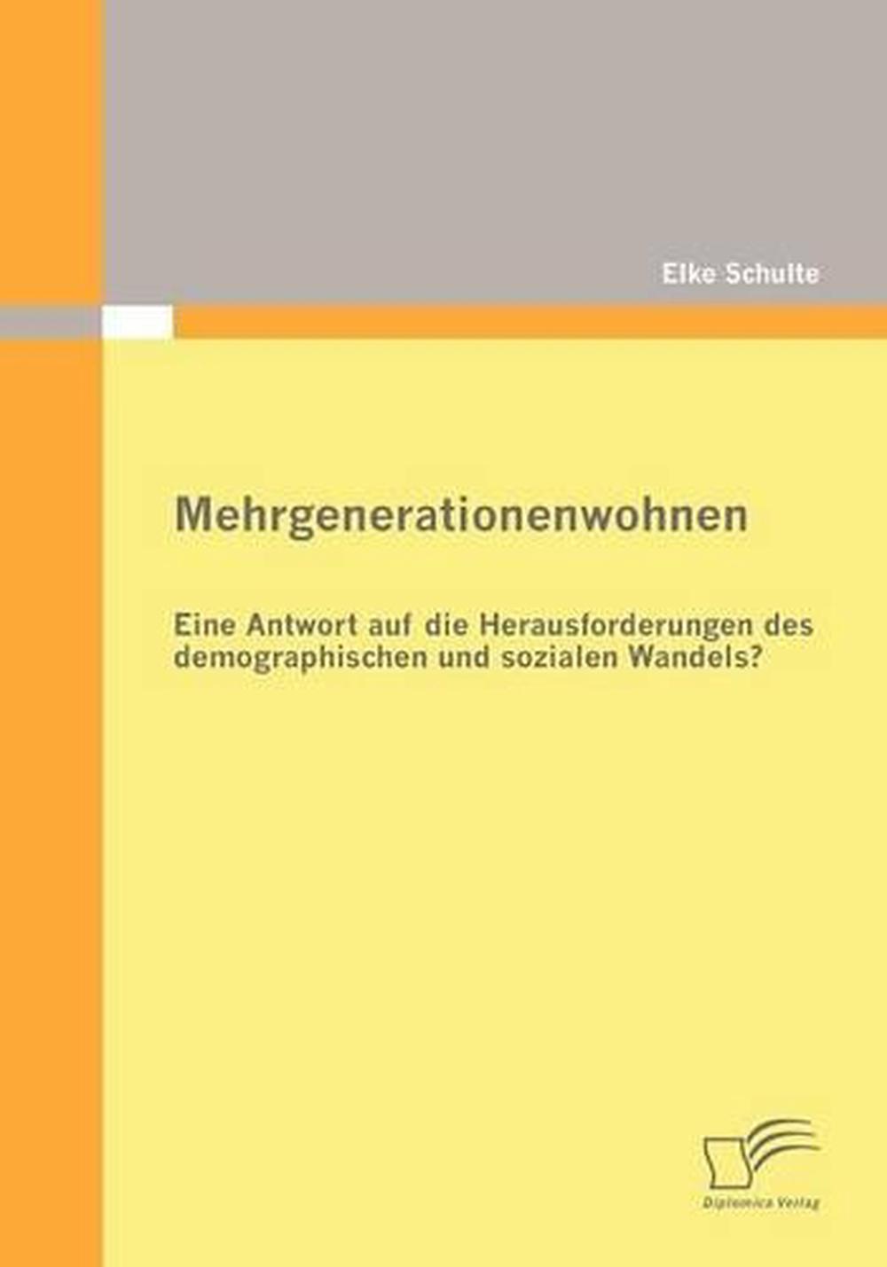 Mehrgenerationenwohnen: Eine Antwort auf die Herausforderungen des
