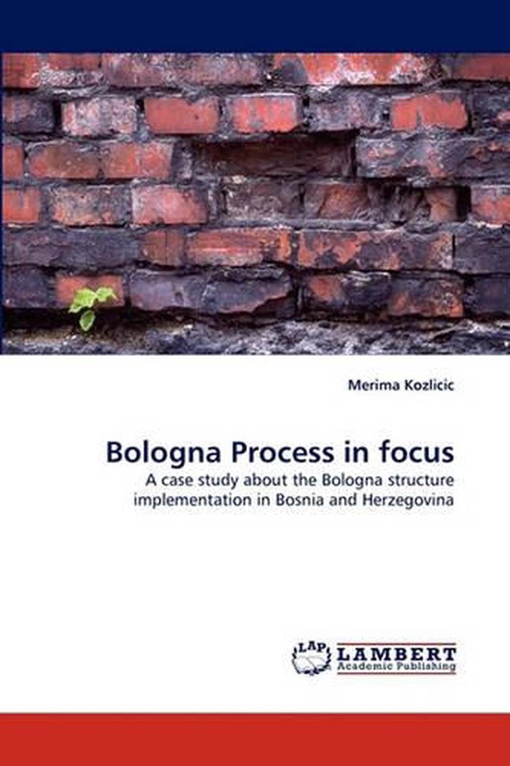 Bologna Process in Focus A case study about the Bologna structure