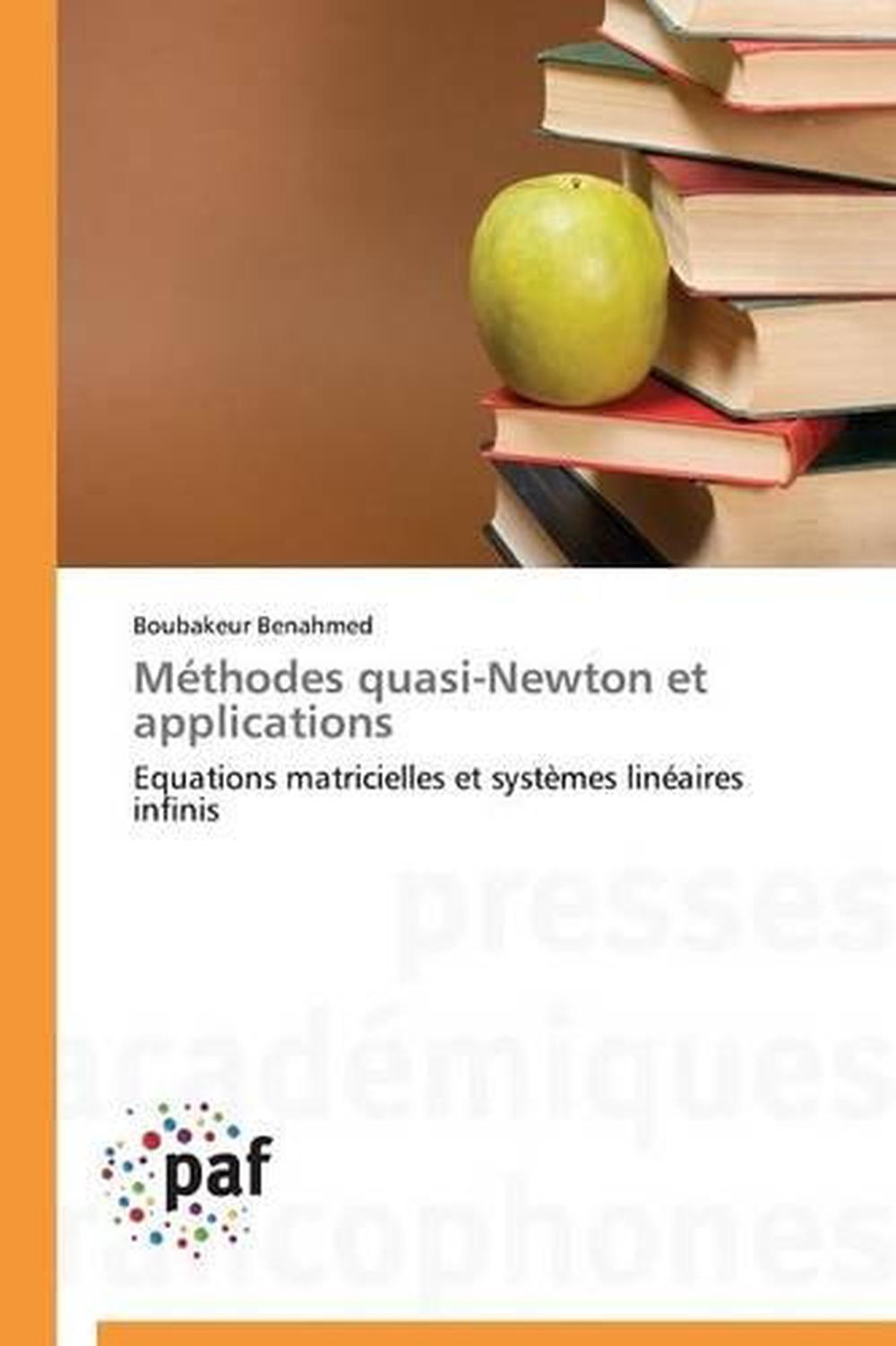Methodes QuasiNewton Et Applications by Benahmed Boubakeur (French) Paperback B 9783841621795