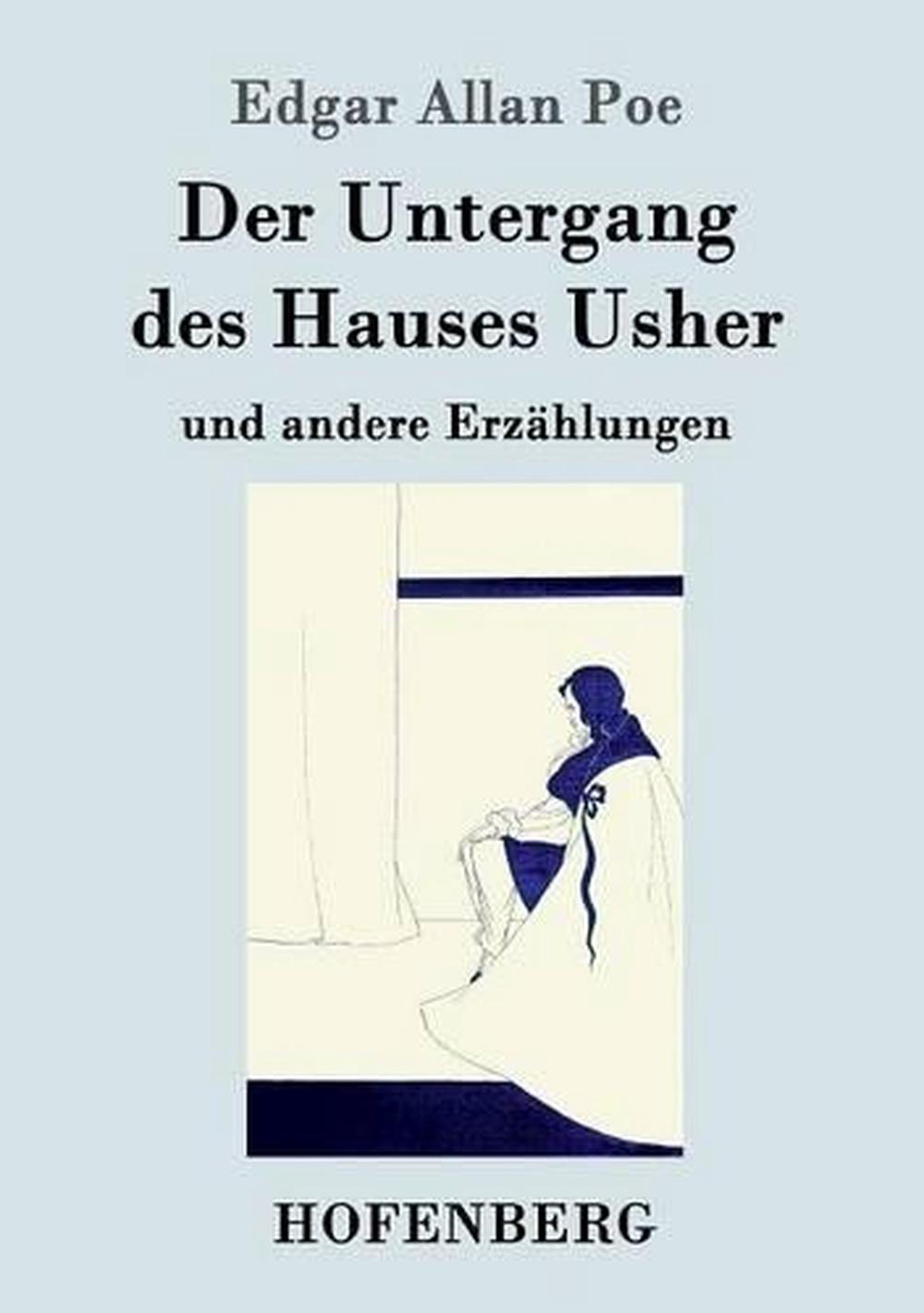 Der Untergang Des Hauses Usher by Edgar Allan Poe (German