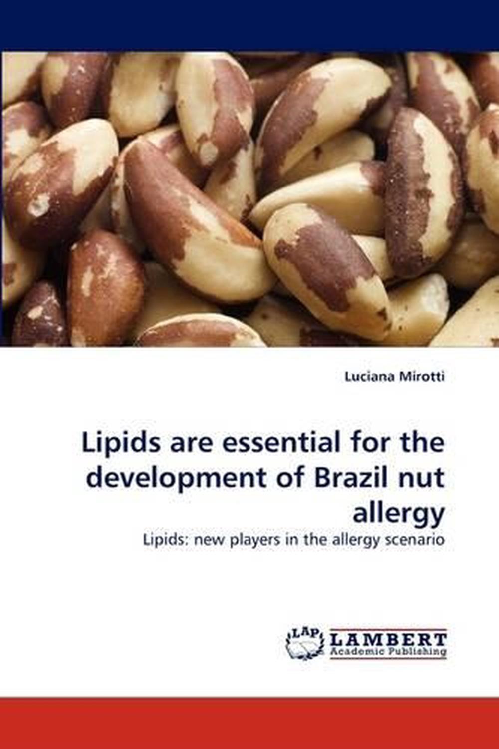 Lipids Are Essential for the Development of Brazil Nut Allergy Lipids