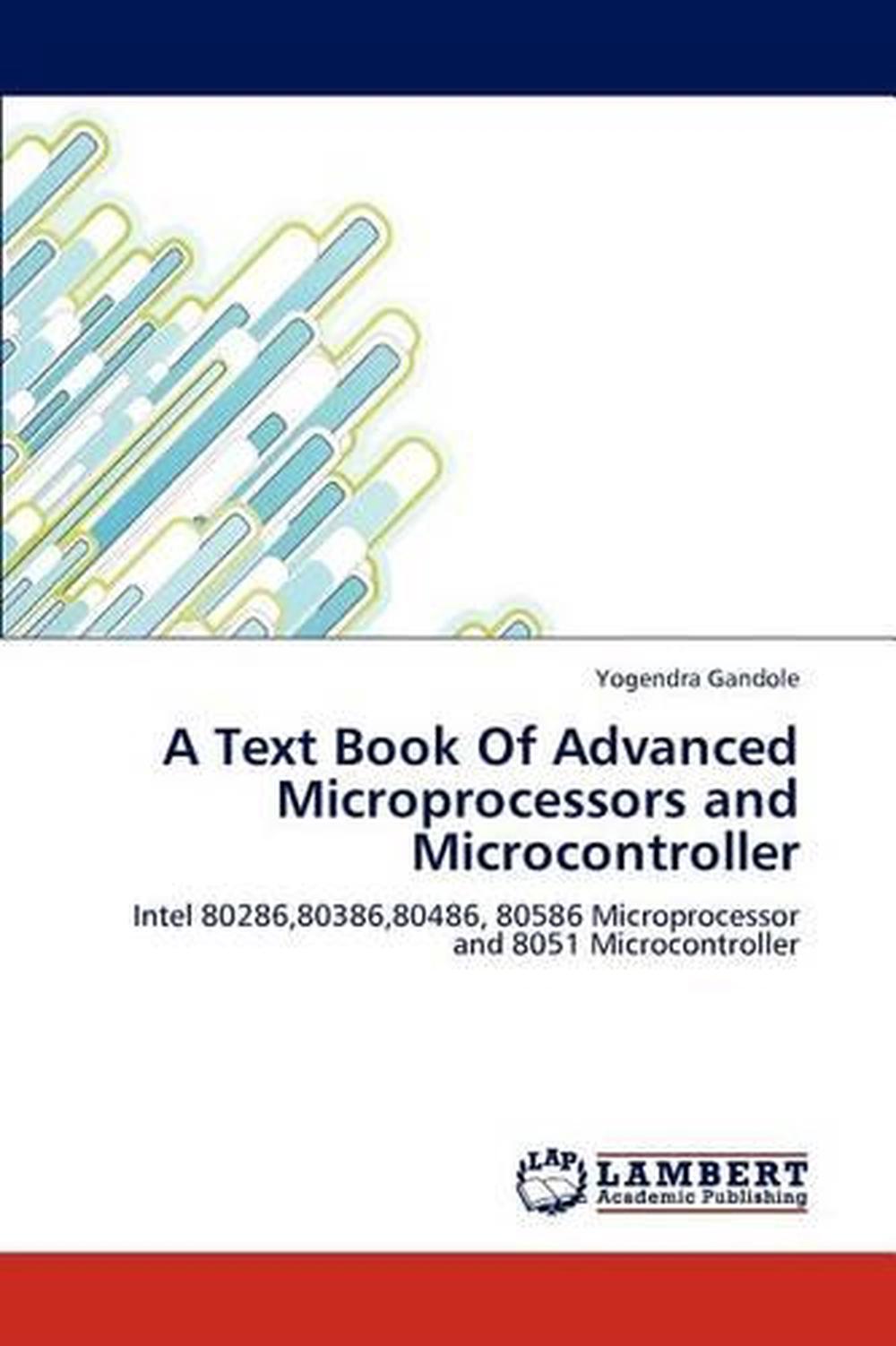 A Text Book Of Advanced Microprocessors And Microcontroller: Intel ...