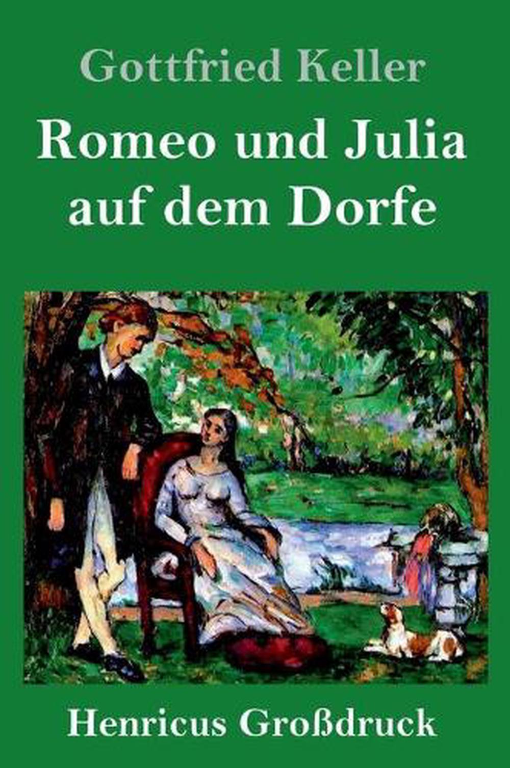 Romeo Und Julia Auf Dem Dorfe