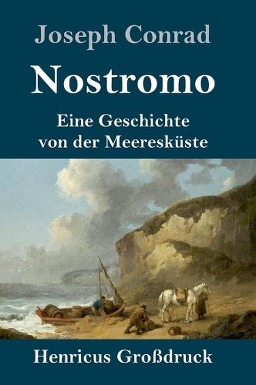 nostromo a tale of the seaboard nostromo a tale of the seaboard