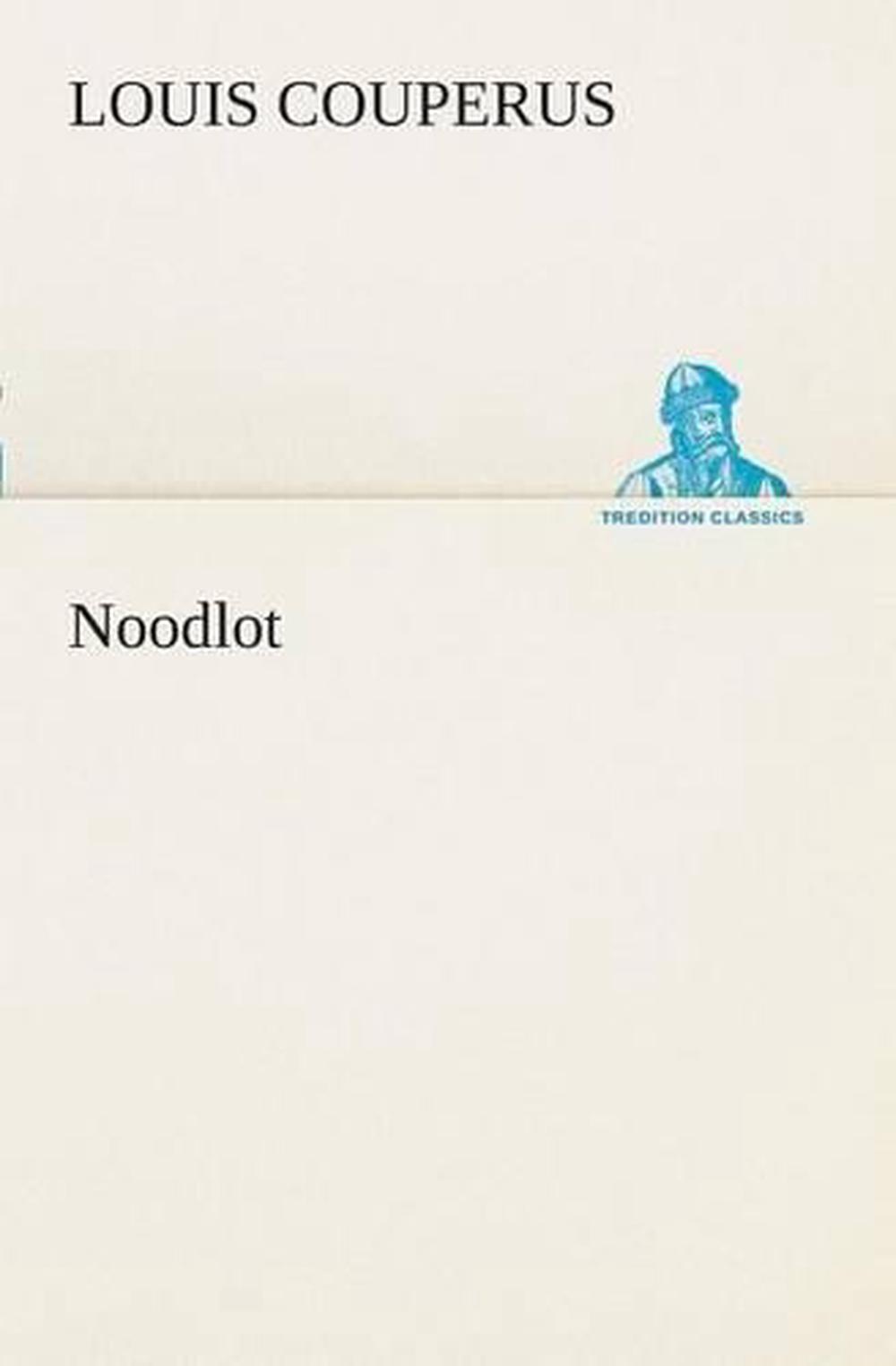 Noodlot by Louis Couperus (Dutch) Paperback Book Free Noodlot by Louis Couperus (Dutch) Paperback Book Free
