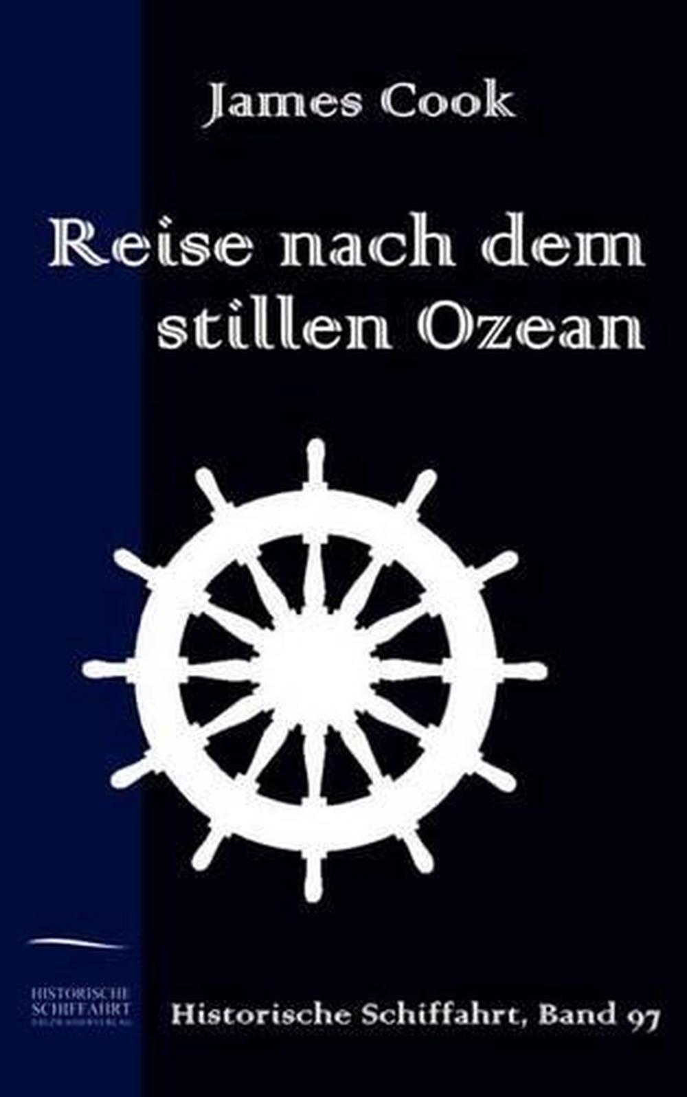 Reise Nach Dem Stillen Ozean by James Cook (German) Paperback Book Free Shipping - 第 1/1 張圖片