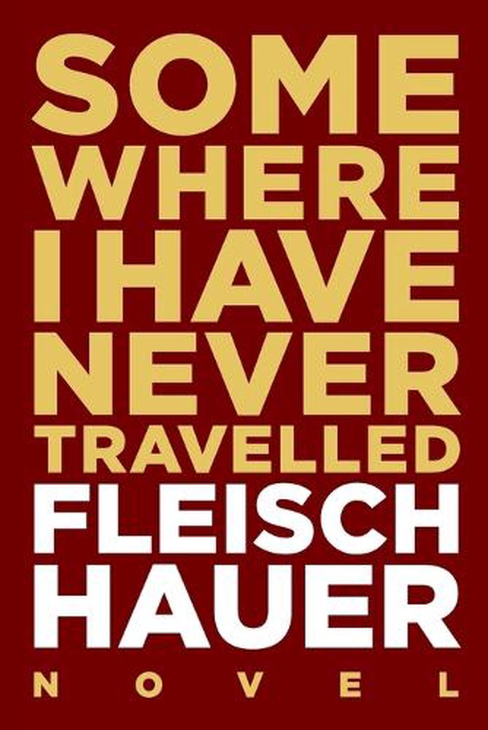 somewhere-i-have-never-travelled-by-wolfram-fleischhauer-english-paperback-boo-9783957511492