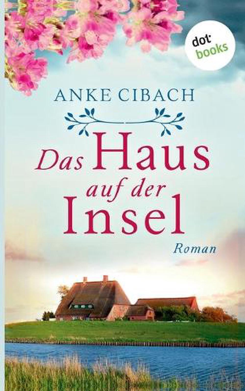 Das Haus auf der Insel by Anke Cibach (German) Paperback