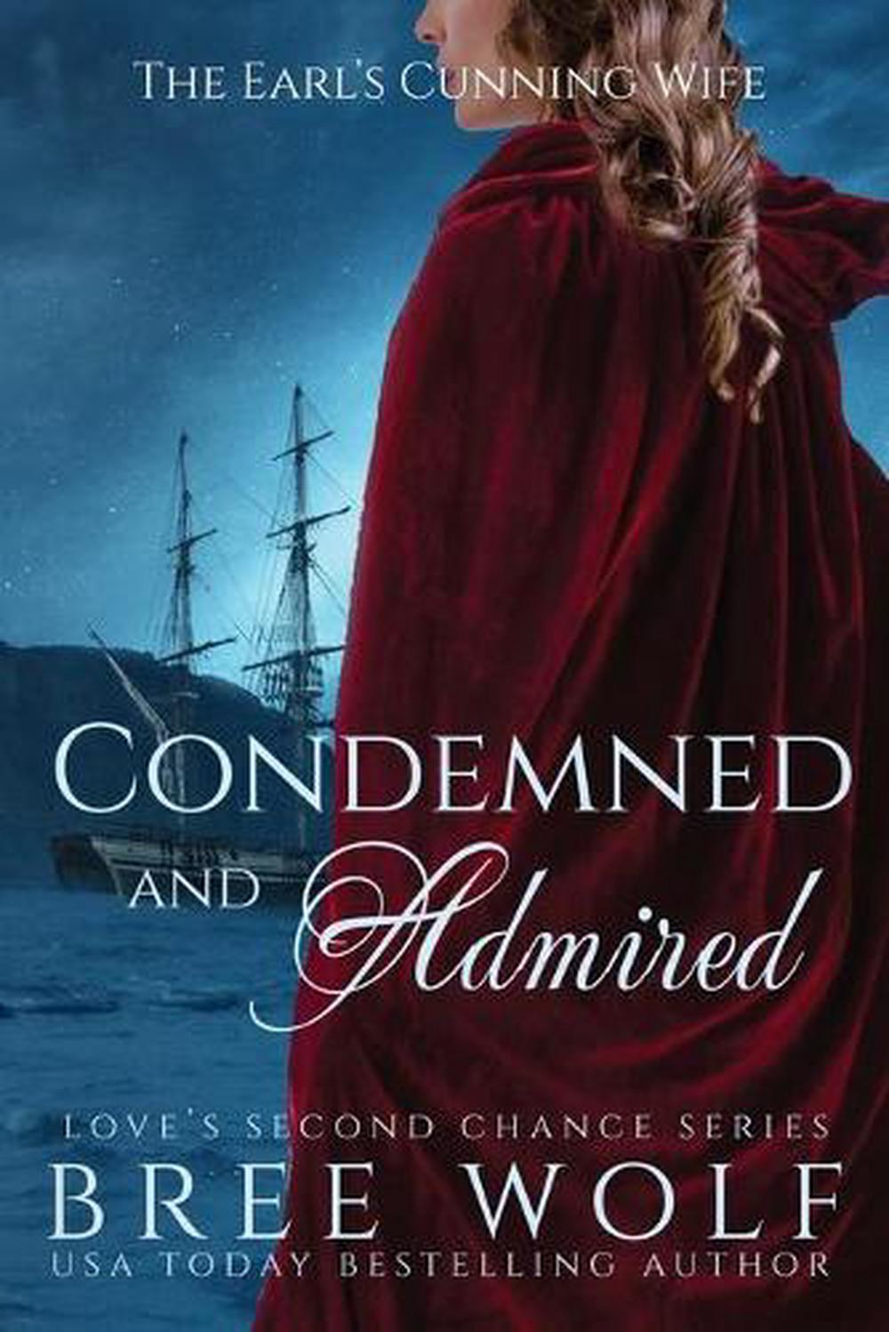 Young Marshal Your Wife Is Too Cunning Condemned & Admired: The Earl's Cunning Wife by Bree Wolf (English