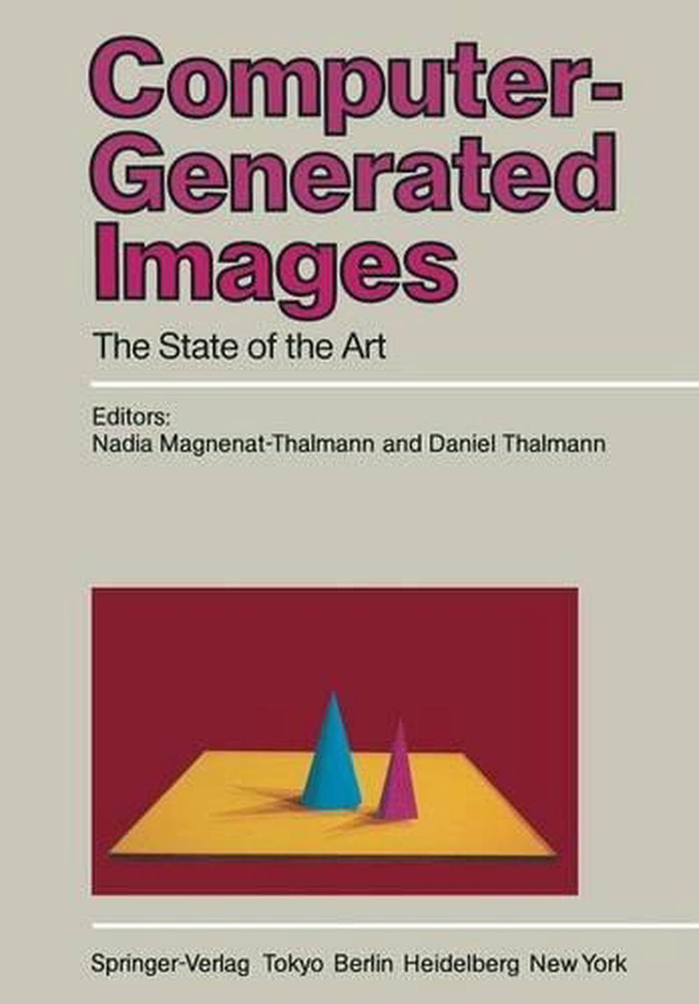 ComputerGenerated Images The State of the Art Proceedings of Graphics
