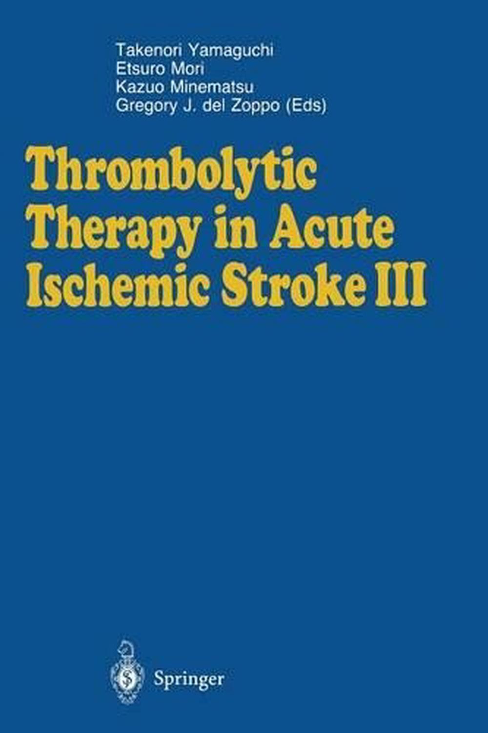Thrombolytic Therapy in Acute Ischemic Stroke III (English) Paperback ...