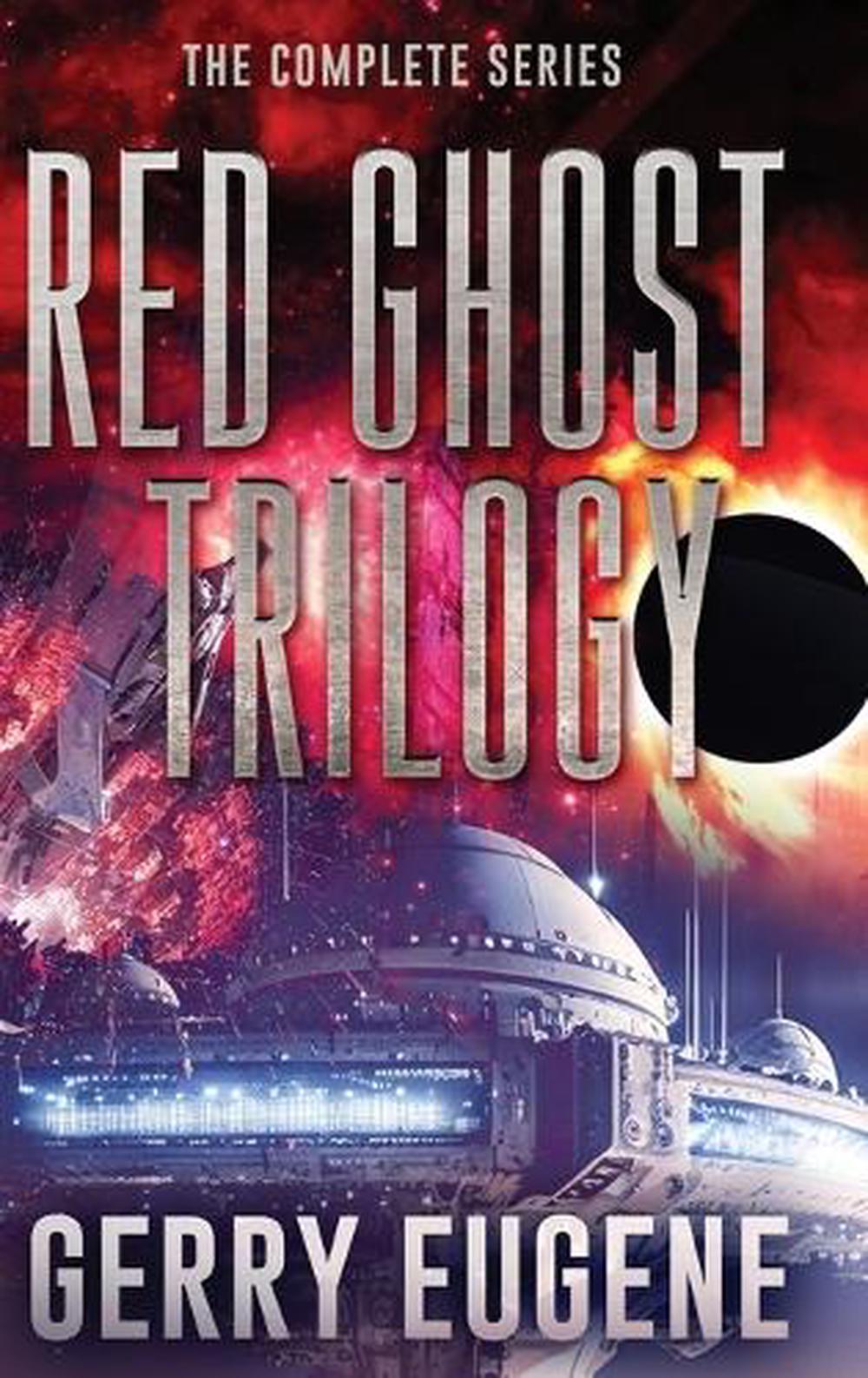 Red Ghost Trilogy: The Complete Series by Gerry Eugene Hardcover Book
