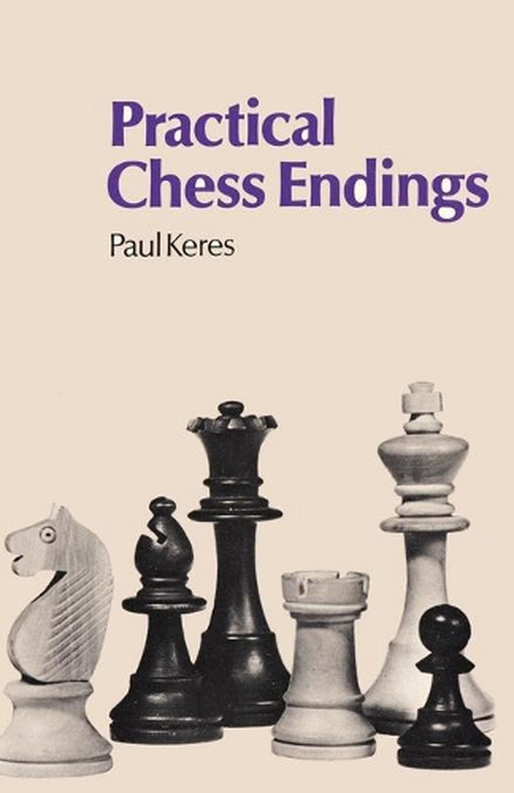 Practical Chess Endings by Keres by Paul Keres (English) Paperback Book