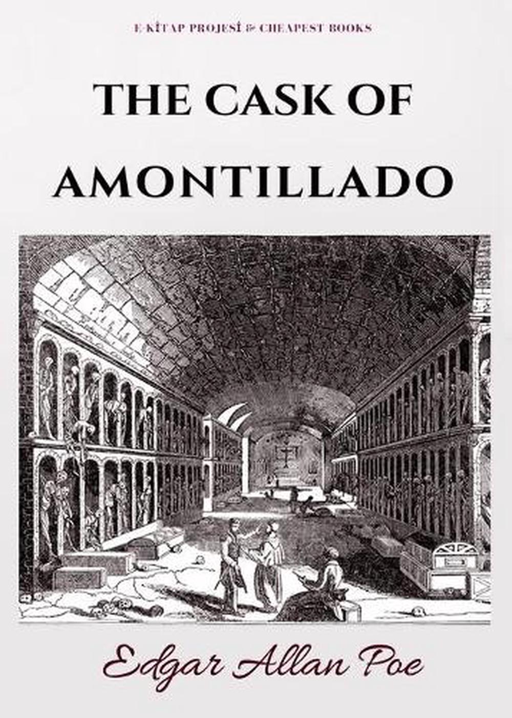 the cask of amontillado short story the cask of amontillado short story