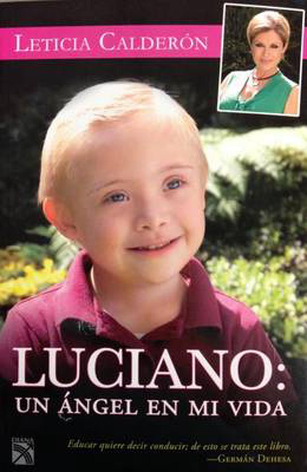 Luciano Un Angel En Mi Vida By Leticia Calderon Spanish Paperback