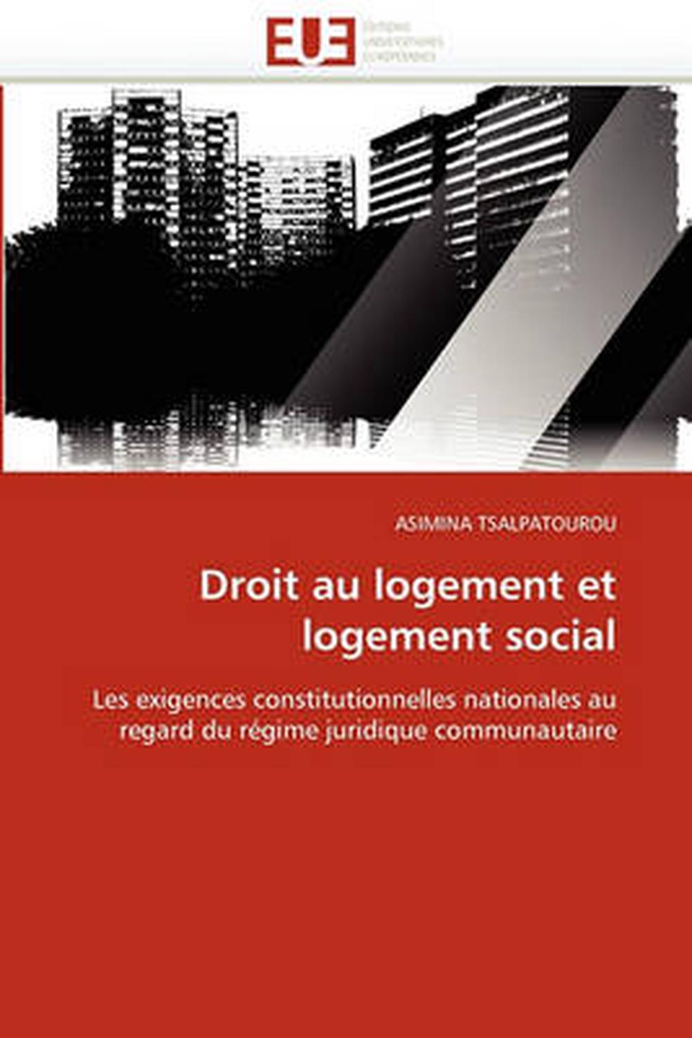 Droit Au Logement Et Logement Social: Les Exigences Constitutionnelles ...