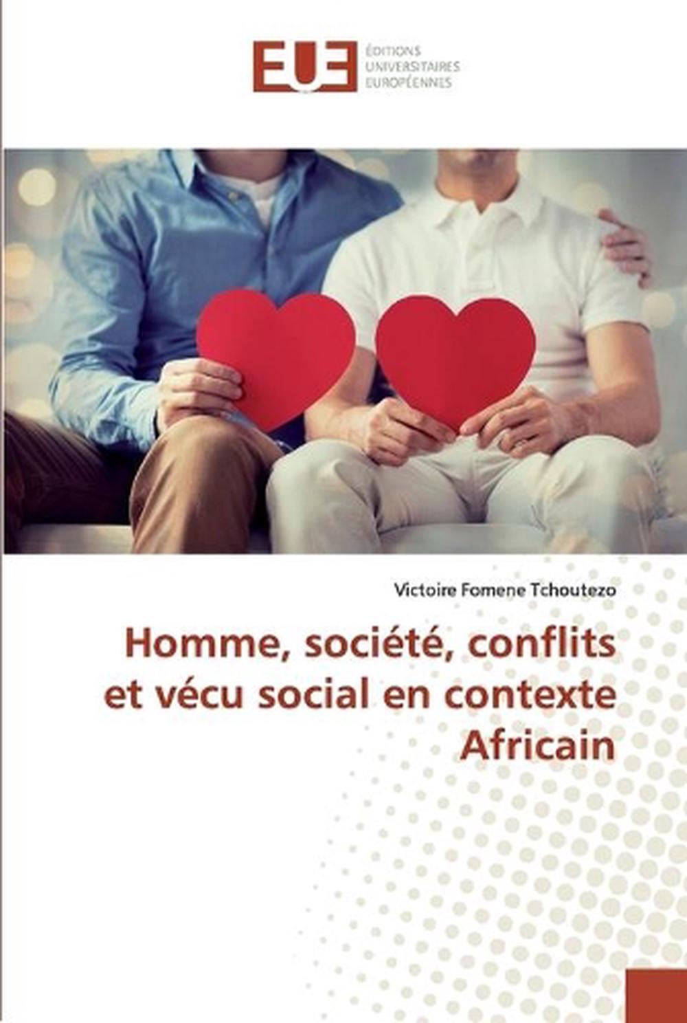 Homme, Societe, Conflits Et Vecu Social En Contexte Africain by ...