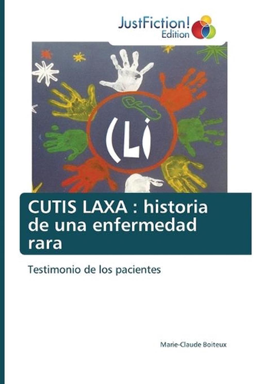 Cutis Laxa by Marieclaude Boiteux (Spanish) Free Shipping