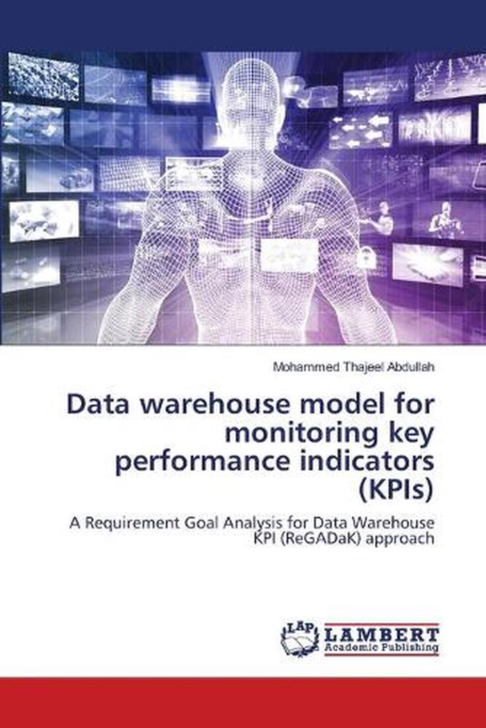 Data Warehouse Model for Monitoring Key Performance