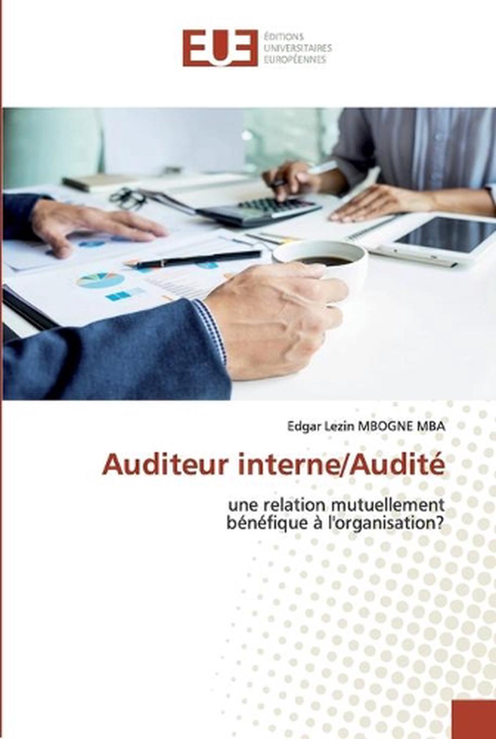 Auditeur Interne/audite by Edgar Lezin Mbogne Mba (French) Free ...