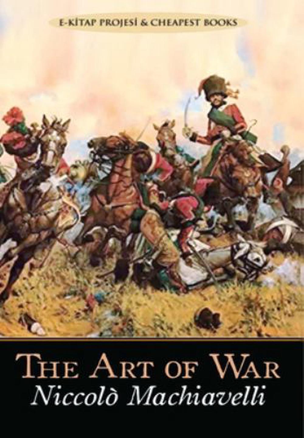 Art of War by Machiavelli Niccolo Machiavelli (English