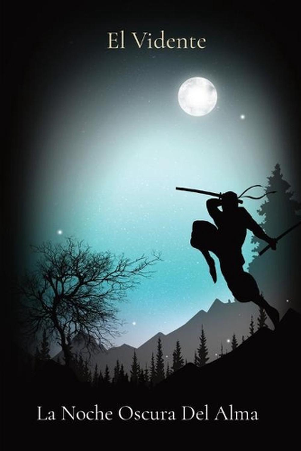 Noche Oscura Del Alma Comentario Noche Oscura Del Alma by El Vidente (Spanish) Paperback Book Free