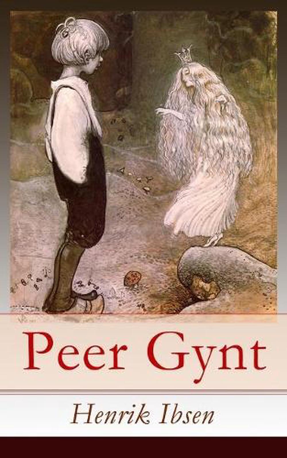 Peer Gynt Vollst Ndige Deutsche Ausgabe By Henrik Ibsen German Paperback Boo 9788026854722 Peer Gynt Vollst Ndige Deutsche Ausgabe By Henrik Ibsen German Paperback Boo 9788026854722