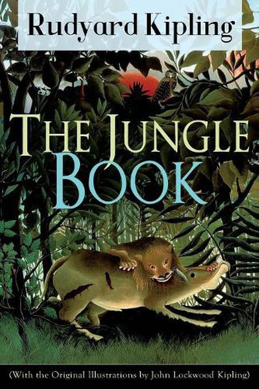 Jungle Book (with the Original Illustrations by John Lockwood Kipling ...