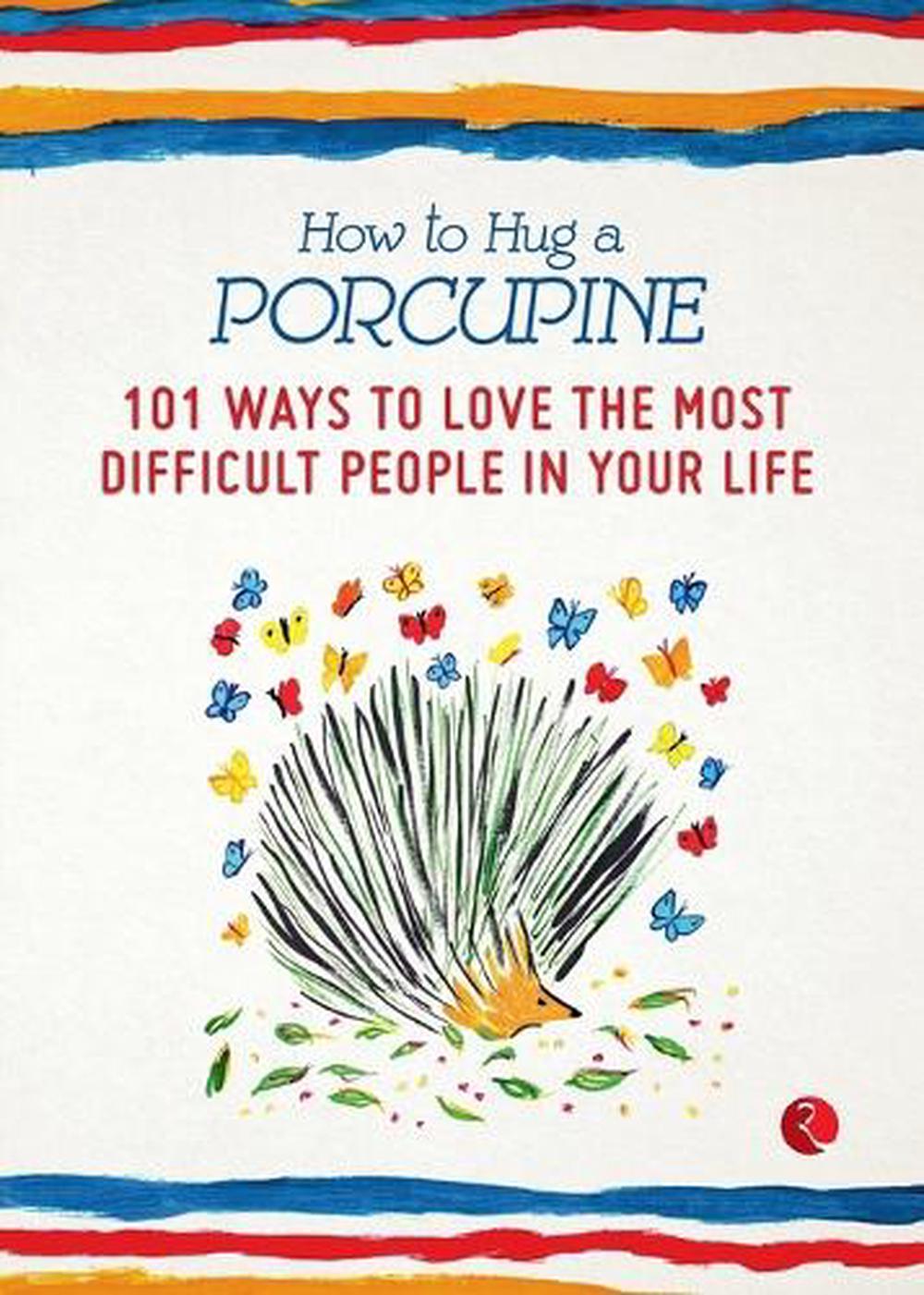 How to Hug a Porcupine by Debbie Joffe Ellis (English