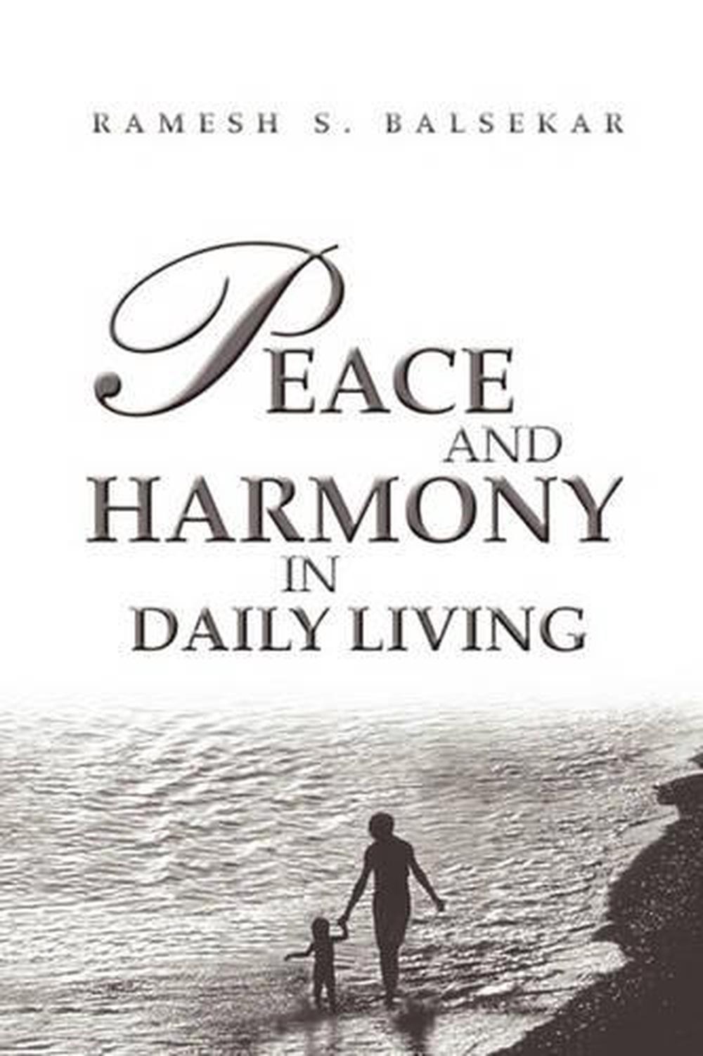 Peace and Harmony in Daily Living by Ramesh S. Balsekar (English) Paperback Book 9788188479566