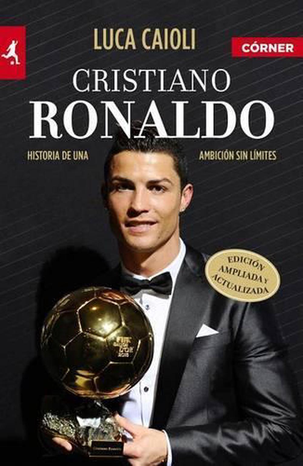 Cristiano Ronaldo by Luca Caioli (Spanish) Paperback Book ...