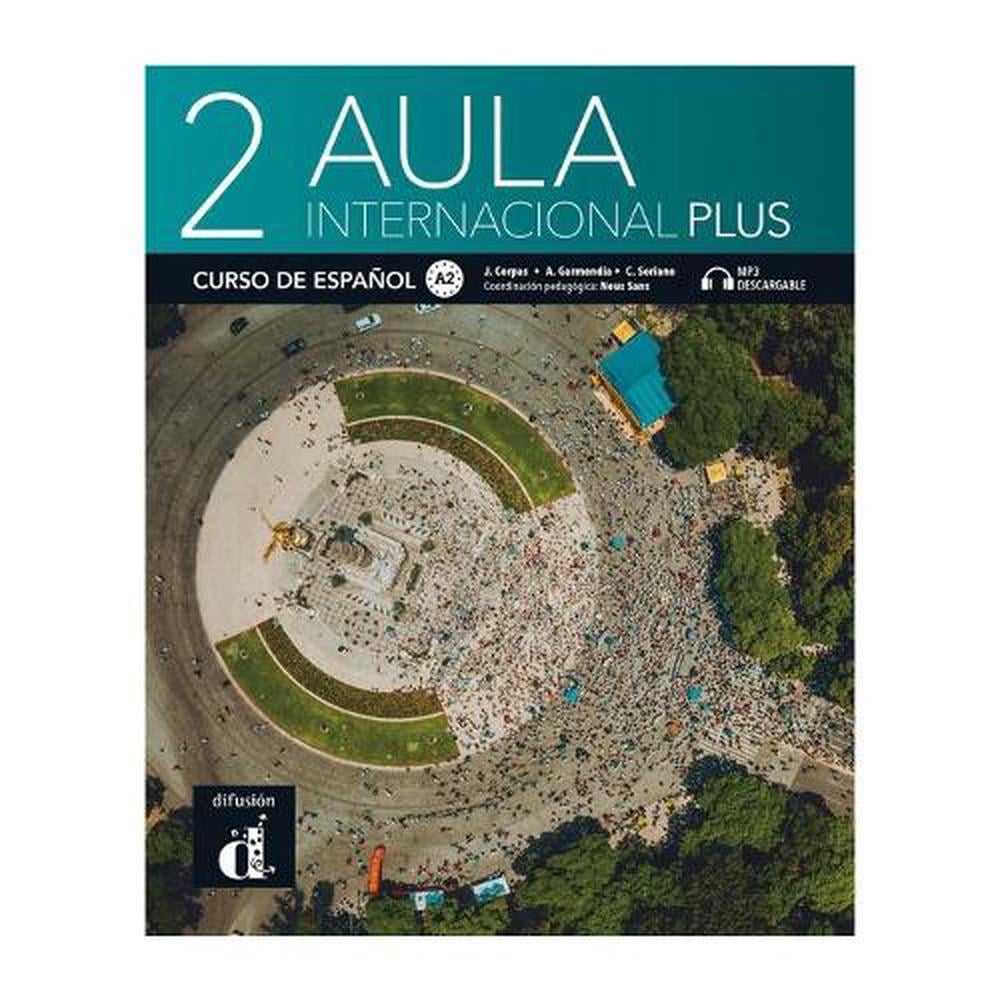 Aula Internacional Plus: Libro del alumno + MP3 descargable 2 (A2) by Jaime Corp