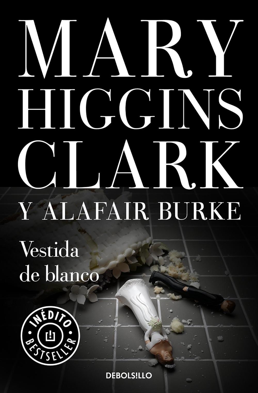 Vestida de blanco / All Dressed in White by Mary Higgins Clark (Spanish) Paperba