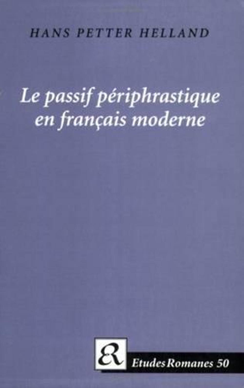 Le passif priphrastique en franais moderne by Hans Petter Helland (English) Pape - Picture 1 of 1
