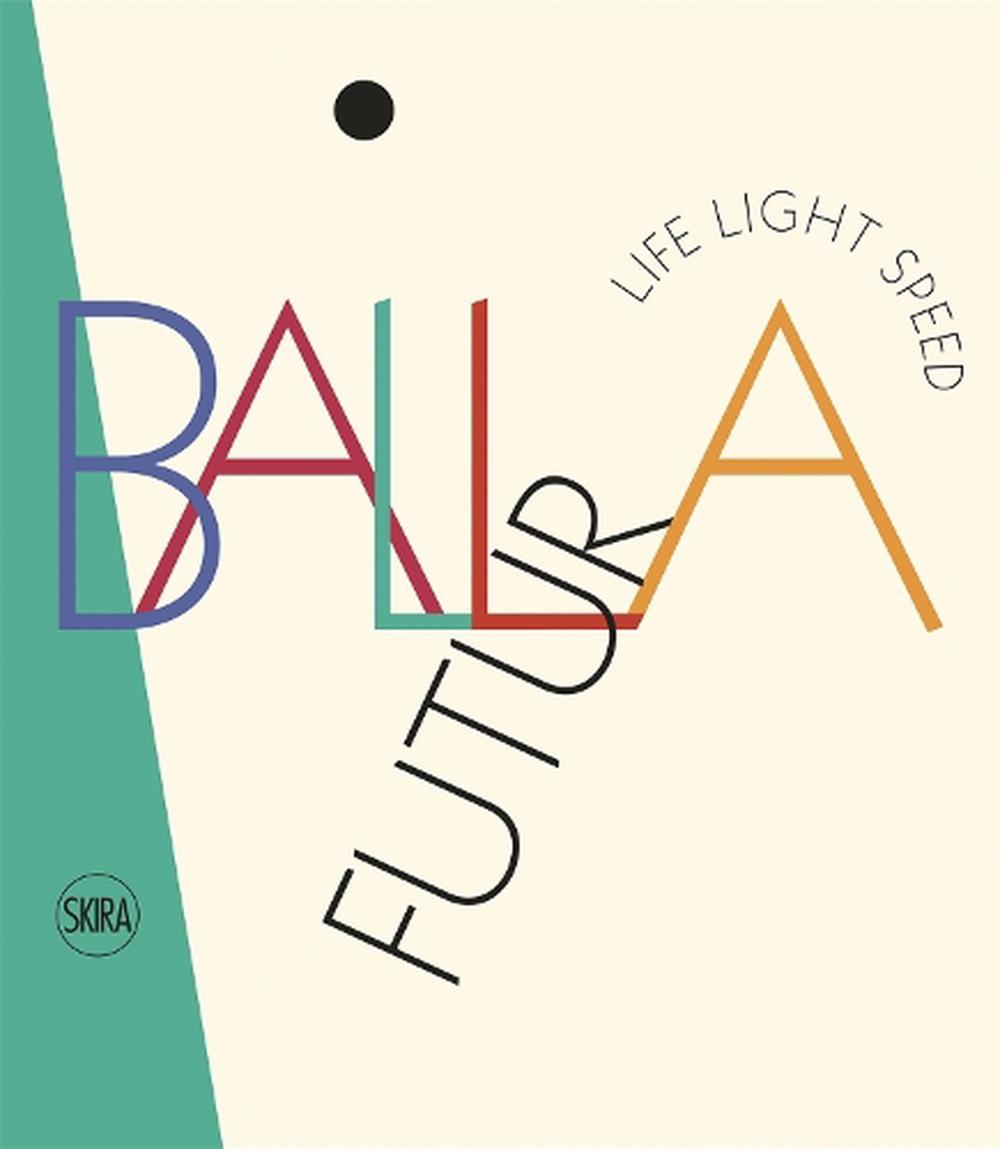 FuturBalla: Life Light Speed by Ester Coen (English) Hardcover Book