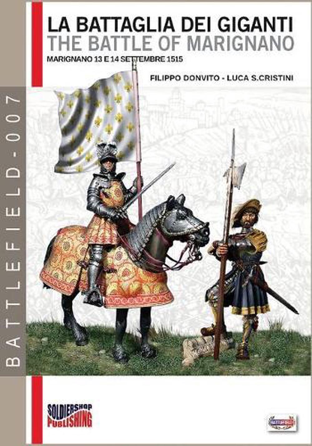 La Battaglia Dei Giganti The Battle of Marignano by Filippo Donvito (Italian) P eBay