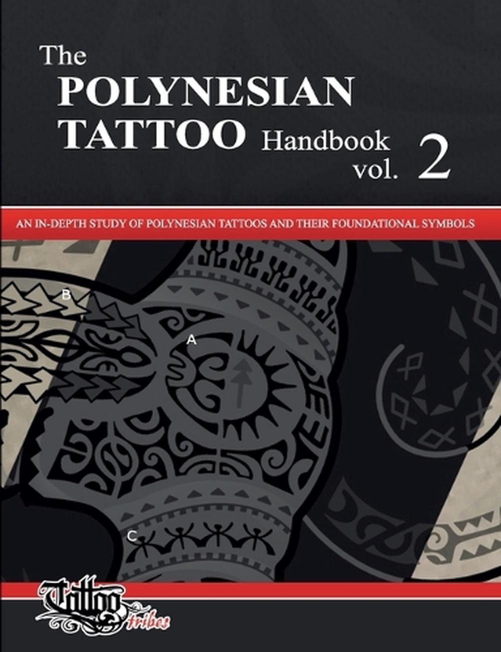 Die Polynesische Tattoo Handbuch Vol 2 Eine Eingehende Untersuchung Der Polynesischen Tattoos Ein Ebay