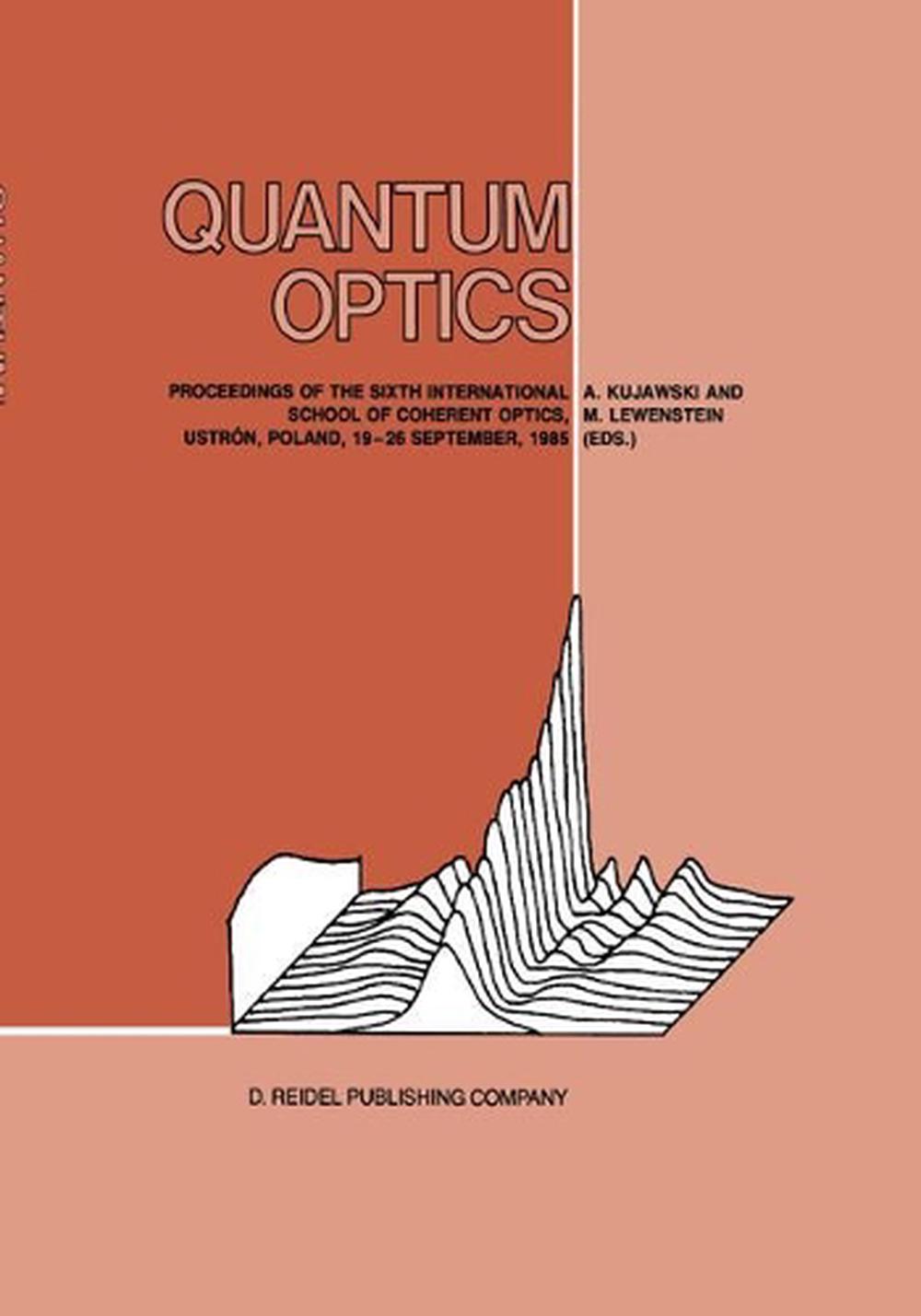 Quantum Optics by A. Kujawski (English) Hardcover Book Free Shipping! 9789027722812 eBay